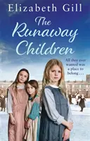 Uciekające dzieci - powieść o szkole dla dziewcząt - The Runaway Children - A Foundling School for Girls novel