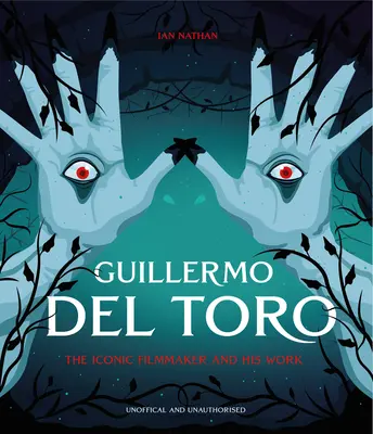 Guillermo del Toro: Kultowy filmowiec i jego twórczość - Guillermo del Toro: The Iconic Filmmaker and His Work