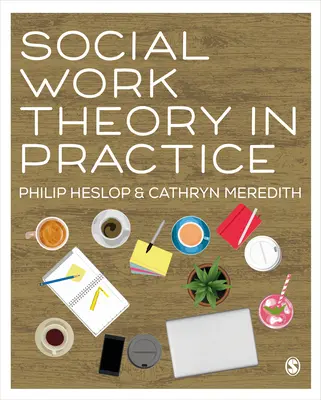 Teoria pracy socjalnej w praktyce - Social Work Theory in Practice