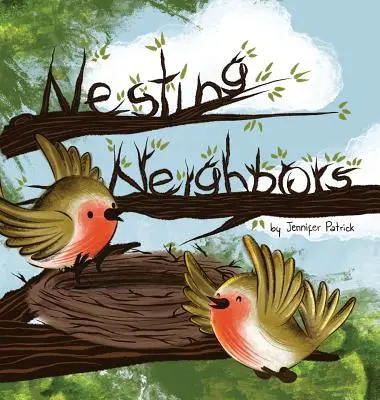 Sąsiedzi w gnieździe - Nesting Neighbors