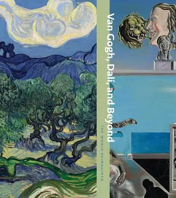 Van Gogh, Dal i nie tylko: Świat wyobrażony na nowo - Van Gogh, Dal, and Beyond: The World Reimagined