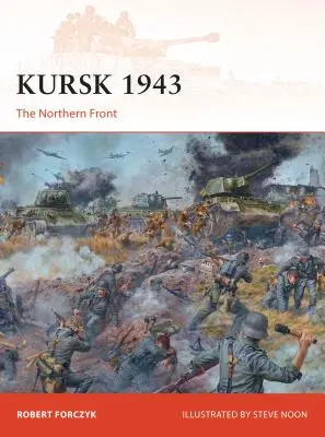 Kursk 1943: Front północny - Kursk 1943: The Northern Front