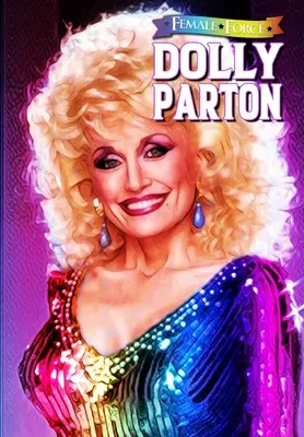 Kobieca siła: Dolly Parton - Bonus Pride Edition - Female Force: Dolly Parton - Bonus Pride Edition