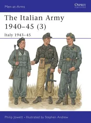 Armia włoska 1940-45 (3): Włochy 1943-45 - The Italian Army 1940-45 (3): Italy 1943-45