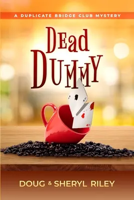 Dead Dummy: Tajemnica klubu brydżowego - Dead Dummy: A Duplicate Bridge Club Mystery