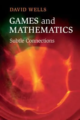 Gry i matematyka: Subtelne połączenia - Games and Mathematics: Subtle Connections