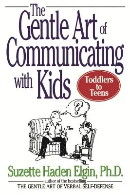 Delikatna sztuka komunikacji z dziećmi - The Gentle Art of Communicating with Kids