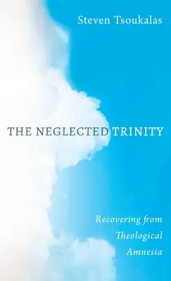 Zaniedbana Trójca - The Neglected Trinity