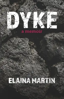 Grobla: pamiętnik - Dyke: a memoir