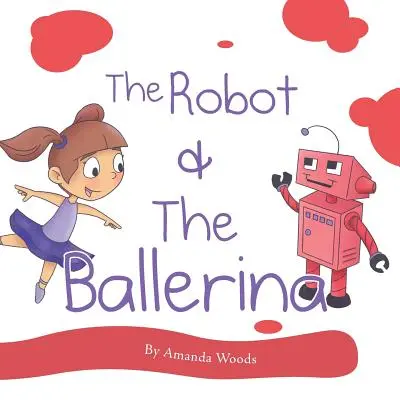Robot i baletnica - The Robot & the Ballerina