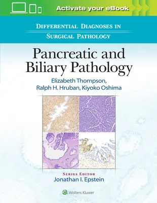 Diagnostyka różnicowa w patologii chirurgicznej: Patologia trzustki i dróg żółciowych - Differential Diagnoses in Surgical Pathology: Pancreatic and Biliary Pathology