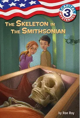 Tajemnice stolicy #3: Szkielet w Smithsonian - Capital Mysteries #3: The Skeleton in the Smithsonian