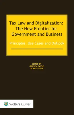 Prawo podatkowe i cyfryzacja: Nowa granica dla rządu i biznesu - Tax Law and Digitalization: The New Frontier for Government and Business