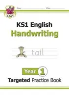 KS1 Angielski Ukierunkowany zeszyt ćwiczeń: Pismo odręczne - rok 1 - KS1 English Targeted Practice Book: Handwriting - Year 1