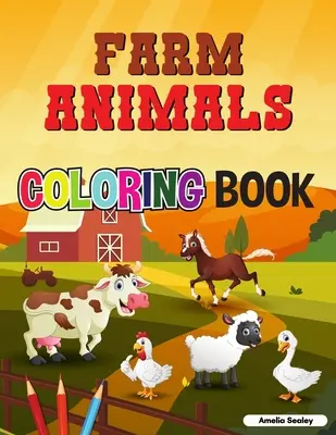 Książka do kolorowania zwierząt gospodarskich: Super łatwe i zabawne kolorowanki zwierząt gospodarskich dla relaksu i odprężenia - Farm Animals Coloring Book: Super Easy and Fun Coloring Pages of Farm Animals for Relaxation and Stress Relief