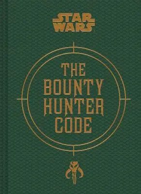 Star Wars(r) Kodeks łowcy nagród - Star Wars(r) the Bounty Hunter Code