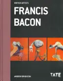 Francis Bacon (brytyjscy artyści) - Francis Bacon  (British Artists)