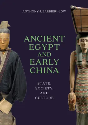 Starożytny Egipt i wczesne Chiny: Państwo, społeczeństwo i kultura - Ancient Egypt and Early China: State, Society, and Culture