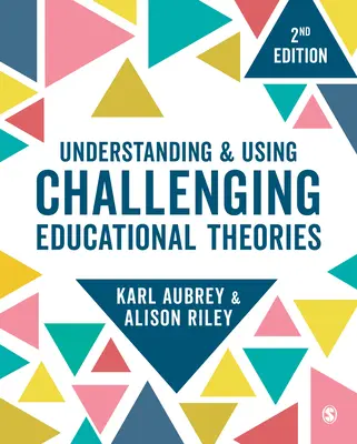 Zrozumienie i wykorzystanie trudnych teorii edukacyjnych - Understanding and Using Challenging Educational Theories