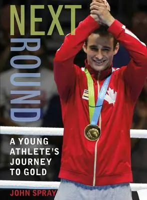 Następna runda: Droga młodego sportowca po złoto - Next Round: A Young Athlete's Journey to Gold