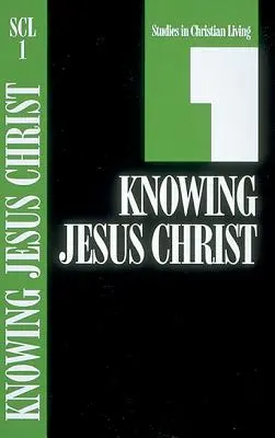 Poznawanie Jezusa Chrystusa, Księga 1 - Knowing Jesus Christ, Book 1