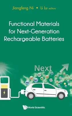 Materiały funkcjonalne dla akumulatorów nowej generacji - Functional Materials for Next-Generation Rechargeable Batteries