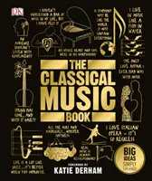Książka o muzyce klasycznej - Wielkie idee po prostu wyjaśnione - Classical Music Book - Big Ideas Simply Explained