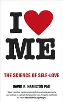 I Heart Me - nauka o miłości do samego siebie - I Heart Me - The Science of Self-Love