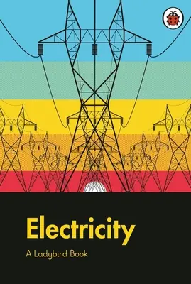 Ladybird Book: Elektryczność - Ladybird Book: Electricity