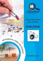 Detektyw kamieni szlachetnych: Kupowanie kamieni szlachetnych i biżuterii na całym świecie - The Gemstone Detective: Buying Gemstones and Jewellery Worldwide