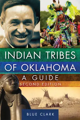 Indian Tribes of Oklahoma, 261: Przewodnik, wydanie drugie - Indian Tribes of Oklahoma, 261: A Guide, Second Edition