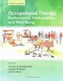 Terapia zajęciowa: Wydajność, uczestnictwo i dobre samopoczucie - Occupational Therapy: Performance, Participation, and Well-Being