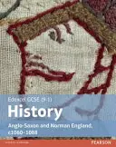 Edexcel GCSE (9-1) History Anglo-Saxon and Norman England, c1060-1088 Książka ucznia - Edexcel GCSE (9-1) History Anglo-Saxon and Norman England, c1060-1088 Student Book