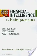 Inteligencja finansowa dla przedsiębiorców: Co naprawdę musisz wiedzieć o liczbach - Financial Intelligence for Entrepreneurs: What You Really Need to Know about the Numbers