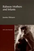 Matki i niemowlęta pawianów - Baboon Mothers and Infants