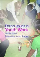 Kwestie etyczne w pracy z młodzieżą - Ethical Issues in Youth Work