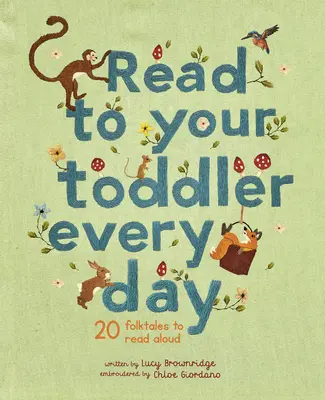 Czytaj maluchowi codziennie: 20 bajek do czytania na głos - Read to Your Toddler Every Day: 20 Folktales to Read Aloud