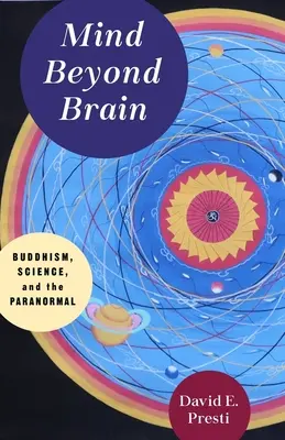 Umysł poza mózgiem: Buddyzm, nauka i zjawiska paranormalne - Mind Beyond Brain: Buddhism, Science, and the Paranormal