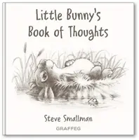 Księga myśli małego króliczka - Little Bunny's Book of Thoughts