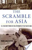 Walka o Azję: Potęga militarna Stanów Zjednoczonych po wojnie na Pacyfiku - The Scramble for Asia: U.S. Military Power in the Aftermath of the Pacific War