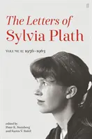 Listy Sylvii Plath tom II - 1956-1963 - Letters of Sylvia Plath Volume II - 1956 - 1963