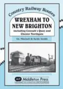 Wrexham do New Brighton - w tym Connah's Quay i Chester Northgate - Wrexham to New Brighton - Including Connah's Quay and Chester Northgate