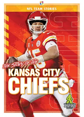 Historia drużyny Kansas City Chiefs - The Story of the Kansas City Chiefs