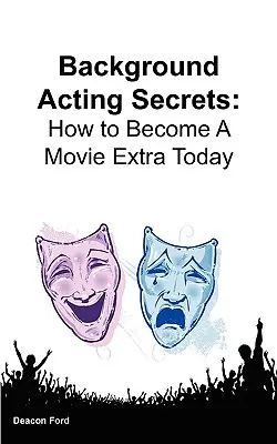 Sekrety aktorstwa w tle: jak zostać statystą filmowym już dziś - Background Acting Secrets: How to Become a Movie Extra Today