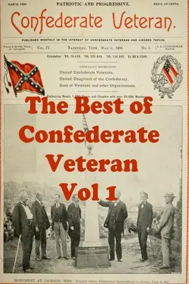 The Best of Confederate Veteran, tom 1 - The Best of Confederate Veteran Volume 1