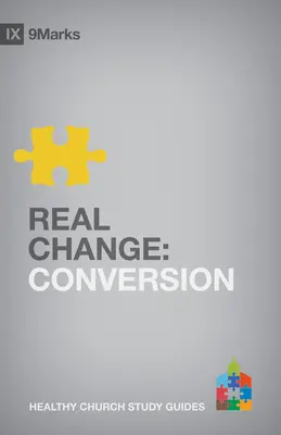 Prawdziwa zmiana: Nawrócenie - Real Change: Conversion