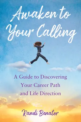 Obudź swoje powołanie: Przewodnik po odkrywaniu ścieżki kariery i kierunku życia - Awaken to Your Calling: A Guide to Discovering Your Career Path and Life Direction