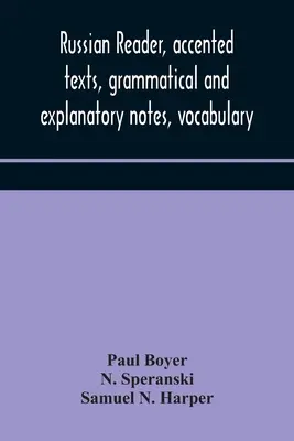 Rosyjski lektor, teksty z akcentami, objaśnienia gramatyczne, słownictwo - Russian reader, accented texts, grammatical and explanatory notes, vocabulary