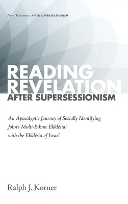 Czytanie Objawienia po supersesjonizmie - Reading Revelation After Supersessionism