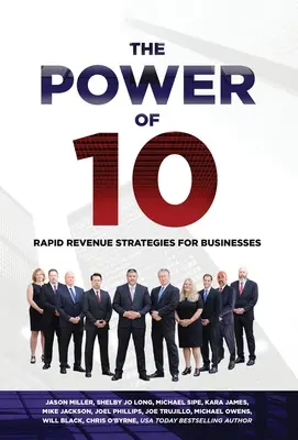 The Power of 10: Strategie szybkiego zwiększania przychodów w celu skalowania firmy - The Power of 10: Rapid Revenue Strategies to Scale Your Business